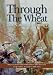 Through the Wheat: U.S. Marines in World War I Image of Through the Wheat: U.S. Marines in World War I