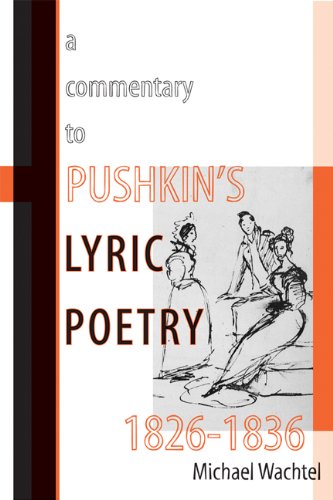 A Commentary to Pushkin's Lyric Poetry, 1826-1836 (Wisconsin Center for Pushkin Studies)