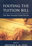 Footing the Tuition Bill: The New Student Loan Sector
