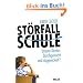 St�rfall Schule: Unsere Kinder: Durchgereicht und abgewickelt?