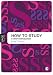 How to Study: A Short Introduction
