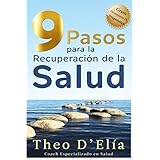 9 pasos para la recuperacion de la salud incluye gratis herramienta de diagnostico spanish edition
