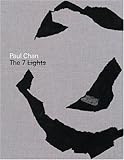 Paul Chan : the 7 lights
