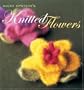 Nicky Epstein's Knitted Flowers