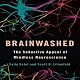 Brainwashed: The Seductive Appeal of Mindless Neuroscience