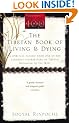 The Tibetan Book Of Living And Dying: A Spiritual Classic from One of the Foremost Interpreters of Tibetan Buddhism to the West