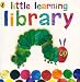 Little Learning Library (The Very Hungry Caterpillar)