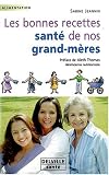 Livres Phytothérapie - Les bonnes recettes santé de nos grands-mères