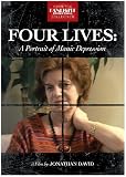 Four Lives: A Portrait of Manic Depression