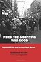 When the Shopping Was Good: Woolworths and the Irish Main Street