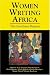 Women Writing Africa: The Southern Region (The Women Writing Africa Project)