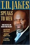 T. D. Jakes Speaks to Men, 3-in-1