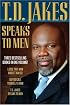 T. D. Jakes Speaks to Men, 3-in-1