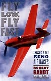 Fly Low, Fly Fast: Inside the Reno Air Races