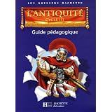 L'Antiquit�, Cycle 3 : Guide p�dagogiquepar Aliette de Buffi�res