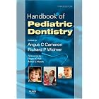 Handbook of Pediatric Dentistry by Angus C. Cameron BDS(Hons) MDSc(Syd) FDSRCS(Eng) FRACDS FICD and Richard P. Widmer BDSc(Hons) MDSc(Melb) FRACDS FICD