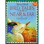 Bird Tales from Near & Far (Tales Alive!)