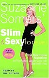Suzanne Somers' Slim and Sexy Forever: The Hormone Solution for Permanent Weight Loss and Optimal Living