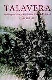 Talavera: Wellington's Early Peninsula Victories 1808-09