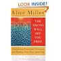 The Truth Will Set You Free: Overcoming Emotional Blindness and Finding Your True Adult Self