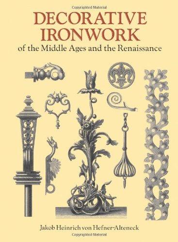 Decorative Ironwork of the Middle Ages and the Renaissance (Dover Pictorial Archive)