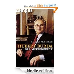Hubert Burda - Der Medienfürst