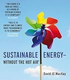 Sustainable Energy - Without the Hot Air