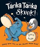 Tanka Tanka Skunk!