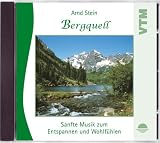 Bergquell - Sanfte Musik zum Entspannen und Wohlfuehlen