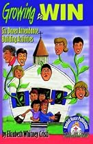 Growing to Win: Six Dozen Attendance Building Activities