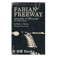 Fabian Freeway High Road to Socialism in the U.S.A