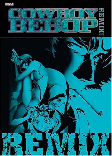 Download Cowboy Bebop Remix, Volume 6 Online!