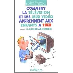 Comment la t�l� et les jeux vid�os apprennent aux enfants � tuer