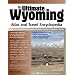 Wyoming: Getting To Know the Cowboy State