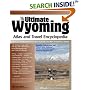 The Ultimate Wyoming Atlas and Travel Encyclopedia