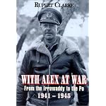 WITH ALEX AT WAR: Burma-North Africa-Sicily-Italy, 1941-1945 book cover