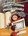 Collaborative Library Lessons for the Primary Grades: Linking Research Skills to Curr...