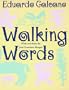 Walking Words