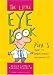 The Little Eye Book: A Pupil's Guide to Understanding Ophthalmology