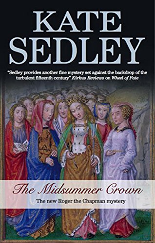 The Midsummer Crown (A Roger the Chapman Mystery)