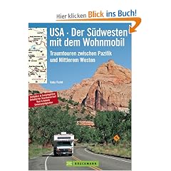 USA - Der S�dwesten mit dem Wohnmobil: Traumtouren zwischen Pazifik und Mittlerem Westen