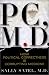 PC, M.D.: How Political Correctness Is Corrupting Medicine