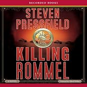 Killing Rommel | [Steven Pressfield]