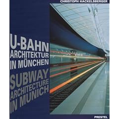 U- Bahn- Architektur in M�nchen (Prestel Art)