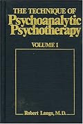 Technique of Psychoanalytic Psychotherapy: Initial Contact: Theoretical Framework: Understanding the Patients Communications: Therapists Intervention