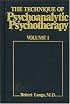 Technique of Psychoanalytic Psychotherapy: Initial Contact: Theoretical Framework: Understanding the Patients Communications: Therapists Intervention