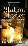 The Station Master: A Scheduled Death (A Grace Marsden Mystery)