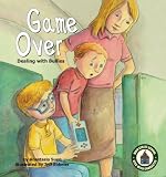 Game Over: Dealing With Bullies (Main Street School Set 2)