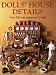 Dolls House Details: Over 500 Craft Projects in 1/12 Scale by Kath Dalmeny ISBN 0715313673