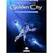 Golden City, tome 3 : Nuit polaire